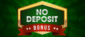 No Deposit Bonus